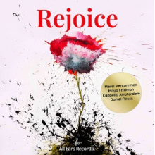 Vercammen, Merel & Maya Fridman & Cappella Amsterdam & Daniel Reuss - Rejoice