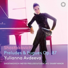 Avdeeva, Yulianna - Shostakovich: Preludes & Fugues Op. 87