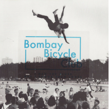 Bombay Bicycle Club - I Had the Blues But I Shook Them Loose