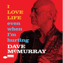McMurray, Dave - I Love Life Even When I'm Hurting