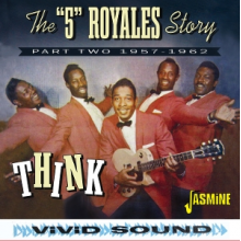 Five Royals - Think - Part Two, 1957-1962