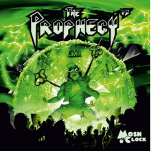 Prophecy 23 - Mosh O' Clock