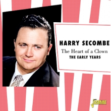 Secombe, Harry - The Heart of a Clown - the Early Years