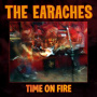 Earaches - Time On Fire