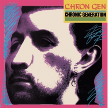 Chron Gen - Chronic Generation
