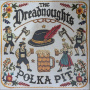 Dreadnoughts - Polka Pit