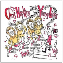 Hopkins, Chris - Chris Hopkins Meets the Young Lions: Live! Vol.1