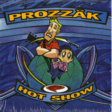 Prozzak - Hot Show