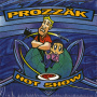Prozzak - Hot Show