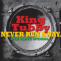 King Tubby - Never Run Away - Dub Plate Specials