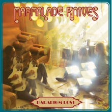 Marmalade Knives - Paradigm Lost