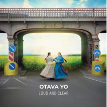 Otava Yo - Loud and Clear