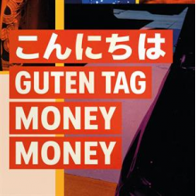 Zzz - Konnichiwa - Guten Tag - Money Money