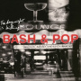 Bash & Pop - Friday Night is Killing Me