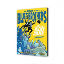 Pisano, Luke & Stella Aykroyd & James Werner - The Blues Brothers: the Escape of Joliet Jake