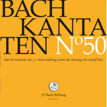 Chor & Orchester Der J.S. Bach-Stiftung & Rudolf Lutz - Bach Kantaten No. 50