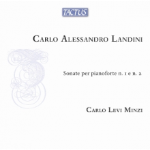 Minzi, Carlo Levi - C.A. Landini: Piano Sonatas No. 1 and No. 2