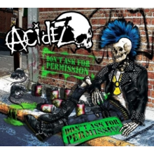 Acidez - Don't Ask For Permissiom