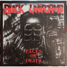 Black Uniforms - Faces of Death