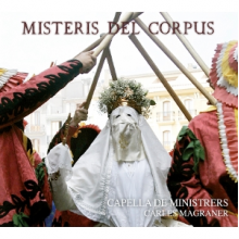 Capella De Ministrers - Misteris Del Corpus