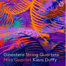 Miro Quartet & Kiera Duffy - Ginastera: String Quartets