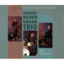 Gregor Hilden Organ Trio - New Boogaloo