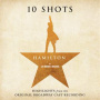V/A - Hamilton: 10 Shots: Highlights From the Original Broadway Cast Recording