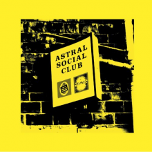 Astral Social Club - Astral Social Club