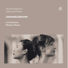Stanese, Livia & Wenjiao Wang - Johannes Brahms: Two Sonatas For Cello and Piano