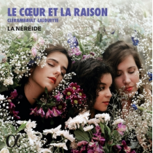 La Nereide - Clerambault & Lalouette: Le Coeur Et La Raison