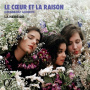 La Nereide - Clerambault & Lalouette: Le Coeur Et La Raison