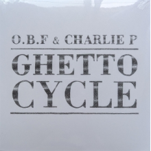 O.B.F X Charlie P - Ghetto Cycle 2025
