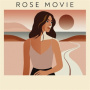 Rose - Rose Movie