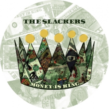Slackers - Money is King (Uvpd)