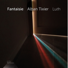 Tixier, Alban - Dowland, Praetorius & Anonyme: Fantaisie