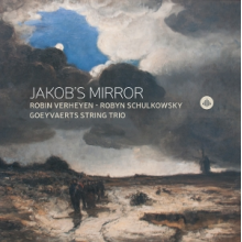 Verheyen, Robin & Robyn Schulkowsky & Goeyvaerts String Trio - Jakob's Mirror