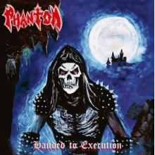 Phantom - Handed To Execution