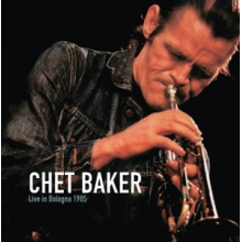 Baker, Chet - Live In Bologna 1985