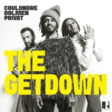 Coulondre, Laurent & Arnaud Dolmen & Gregory Privat - The Getdown
