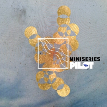 Miniseries - Pilot