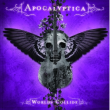Apocalyptica - Worlds Collide