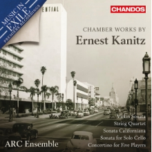 Arc Ensemble - Chamber Works By Ernest Kanitz