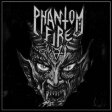 Phantom Fire - Phantom Fire