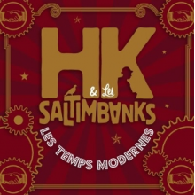 Hk & Les Saltimbanks - Les Temps Modernes