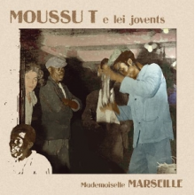 Moussu T E Lei Jovents - Mademoiselle Marseille
