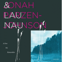 Parzen-Johnson, Jonah & Lau Nau - A Few We Remember