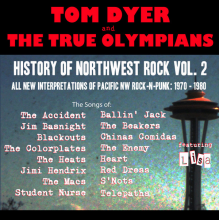 Dyer, Tom & the True Olympians - Historie of North West Rock 2; 1970-1980