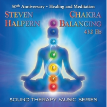 Halpern, Steven - Chakra Balancing 432hz: Sound Therapy Music Series