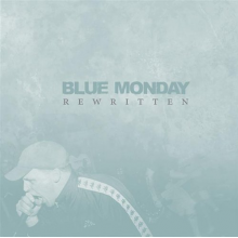 Blue Monday - Rewritten