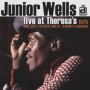 Wells, Junior - Live At Theresa's